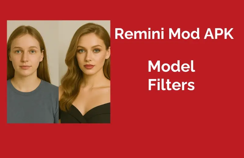 Model Filters in Remini Mod APK